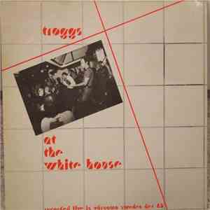 The Troggs - At The White House FLAC