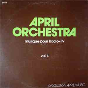 Unknown Artist - April Orchestra - Musique Pour Radio-TV, Vol. 4 FLAC