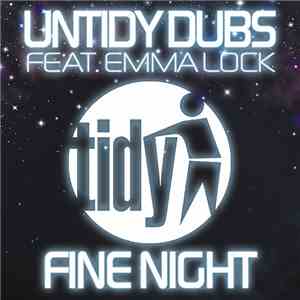 Untidy Dubs feat. Emma Lock - Fine Night FLAC