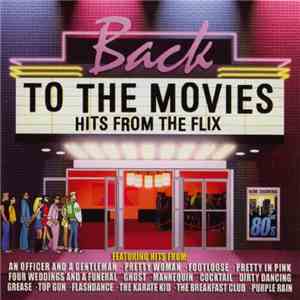 Various - Back To The Movies: Hits From The Flix FLAC