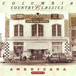 Various - Columbia Country Classics Volume 3: Americana FLAC