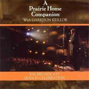 Various With Garrison Keillor - A Prairie Home Companion 30th Broadcast Season Celebration FLAC