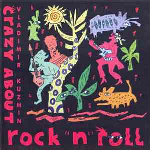 Vladimir Kuzmin - Crazy About Rock-N-Roll FLAC