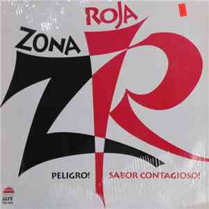 Zona Roja - Peligro! Sabor Contagioso! FLAC