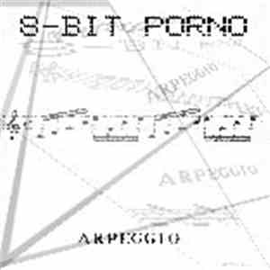 8-Bit Porno - Arpeggio FLAC