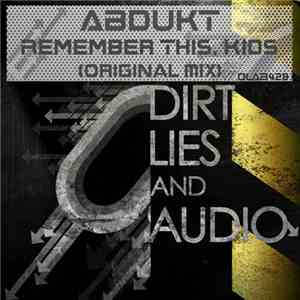 ABDUKT - Remember This, Kids FLAC