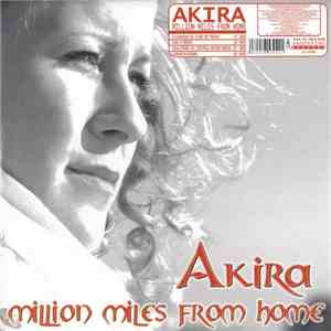 Akira  - Million Miles From Home FLAC