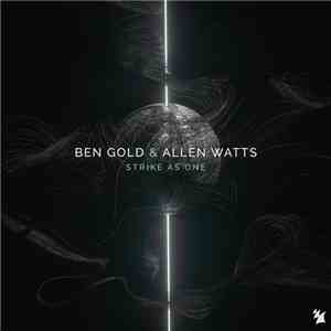 Ben Gold & Allen Watts - Strike As One FLAC