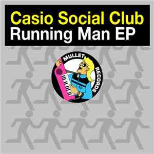 Casio Social Club - Running Man EP FLAC