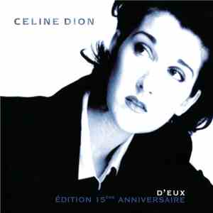 Celine Dion - D'Eux - Édition 15ème Anniversaire FLAC