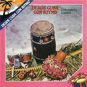 Conjunto Caney - Desde Cuba Con Ritmo FLAC