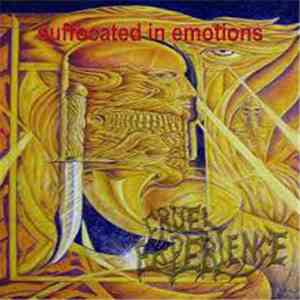 Cruel Experience - Suffocated In Emotions FLAC