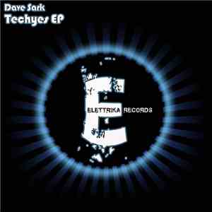 Dave Sark - Techyes EP FLAC