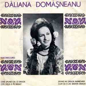 Dăliana Domășneanu - Cine Spune Că I-s Dragă FLAC