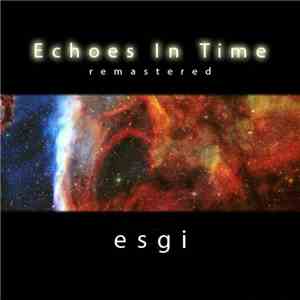 Esgi - Echoes In Time FLAC