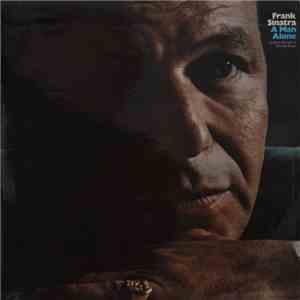 Frank Sinatra - A Man Alone (& Other Songs Of Rod McKuen) FLAC