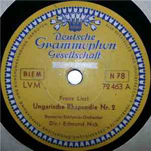Franz Liszt - Bavaria-Sinfonie-Orchester, Edmund Nick - Ungarische Rhapsodie Nr. 2 / Ungarische Rhapsodie Nr. 12 FLAC