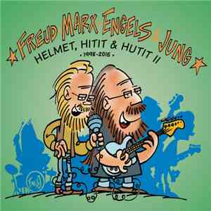 Freud Marx Engels & Jung - Helmet, Hitit & Hutit II (1998-2015) FLAC