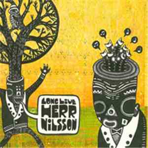 Herr Nilsson - Long Live Herr Nilsson FLAC