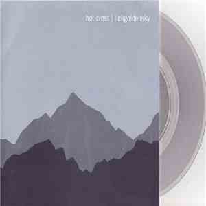 Hot Cross / Lickgoldensky - Hot Cross / Lickgoldensky FLAC