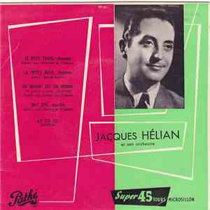 Jacques Hélian Et Son Orchestre - Le Petit Train FLAC