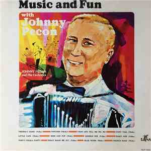 Johnny Pecon And His Orchestra - Music And Fun With Johnny Pecon FLAC