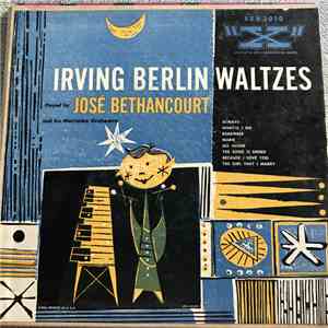 José Bethancourt And His Marimba Orchestra - Irving Berlin Waltzes FLAC
