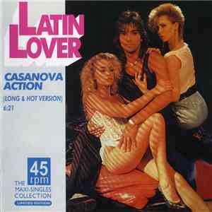 Latin Lover - Casanova Action - The Maxi-Singles Collection FLAC