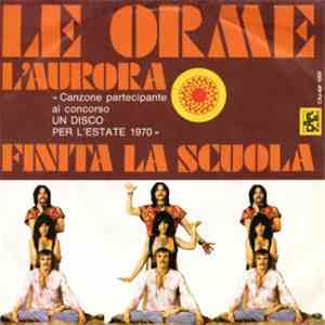 Le Orme - L'Aurora / Finita La Scuola FLAC