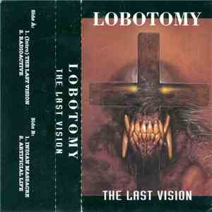 Lobotomy - The Last Vision FLAC