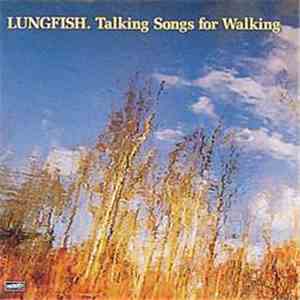 Lungfish - Talking Songs For Walking / Necklace Of Heads FLAC