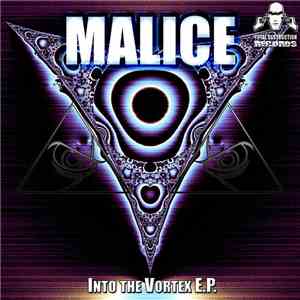 Malice  - Into The Vortex E.P. FLAC