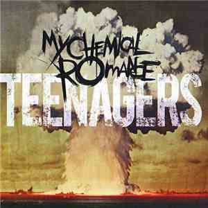 My Chemical Romance - Teenagers FLAC