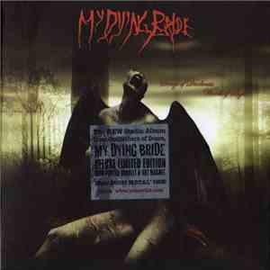 My Dying Bride - Songs Of Darkness, Words Of Light FLAC