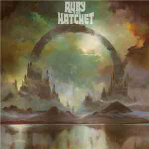 Ruby The Hatchet - Ouroboros FLAC