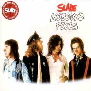 Slade - Nobody's Fools FLAC