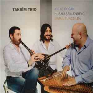 Taksim Trio - Taksim Trio FLAC