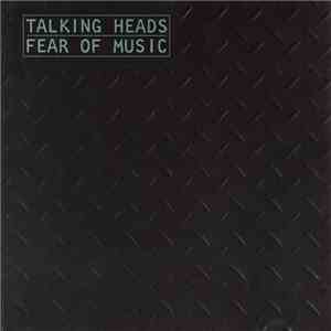 Talking Heads - Fear Of Music FLAC