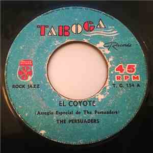 The Persuaders  - El Coyote / Dejame Vivir FLAC