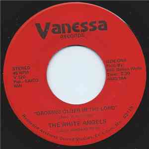 The White Angels - Growing Older In The Lord / I See Jesus FLAC