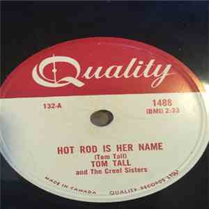 Tom Tall  - Hot Rod Is Her Name / Why Must I Wonder FLAC