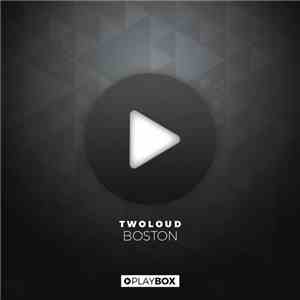 Twoloud - Boston FLAC