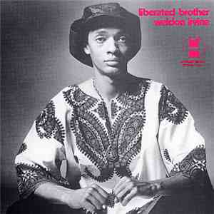 Weldon Irvine - Liberated Brother FLAC