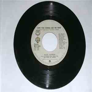 Alice Cooper  - How You Gonna See Me Now FLAC