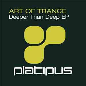 Art Of Trance - Deeper Than Deep EP FLAC