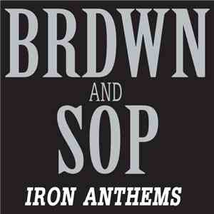 Beardwon, Seconds Of Peace - Iron Anthems FLAC
