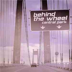 Central Park  - Behind The Wheel FLAC