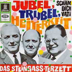 Das Steingass-Terzett - Jubel, Trubel, Heiterkeit FLAC