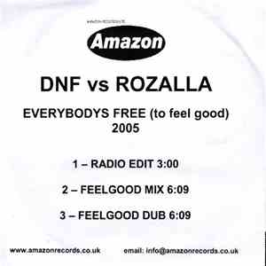DNF  vs. Rozalla - Everybody's Free (To Feel Good) 2005 FLAC