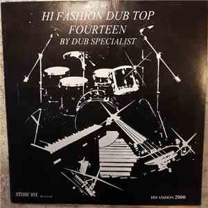 Dub Specialist - Hi Fashion Dub Top Fourteen FLAC